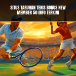 situs taruhan tenis bonus new member 50 information